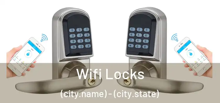  Wifi Locks (city.name) - (city.state)